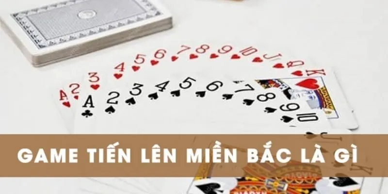 Tiến Lên Miền Bắc